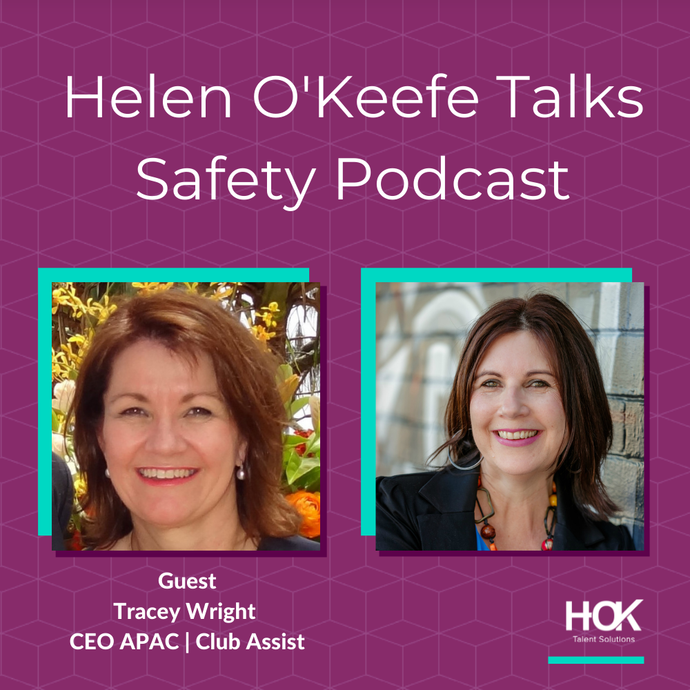 Helen OKeefe Talks Safety Podcast Tracey Wright